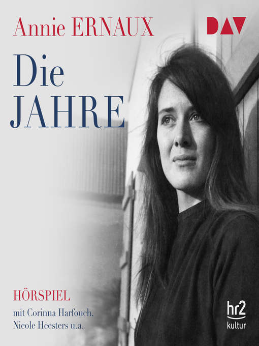 Title details for Die Jahre (Hörspiel) by Annie Ernaux - Wait list